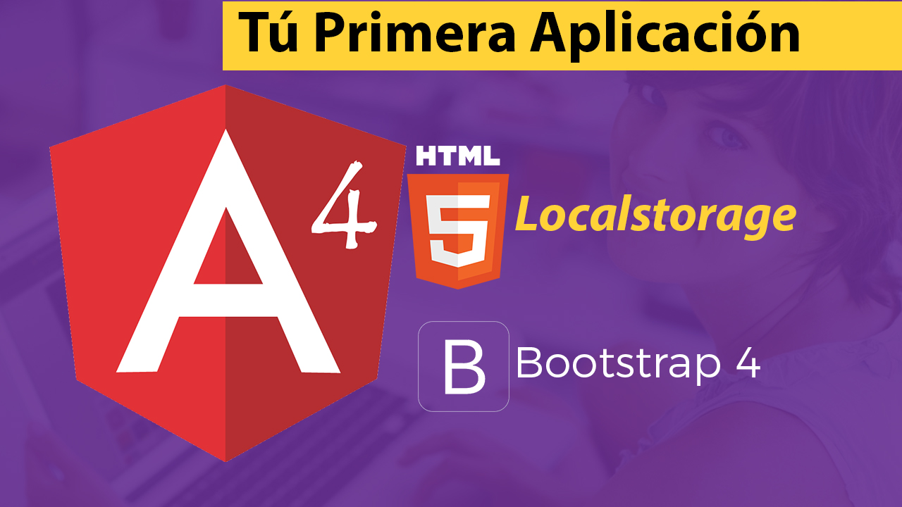 Aplicacion Angular 4, Bootstrap 4 y Localstorage