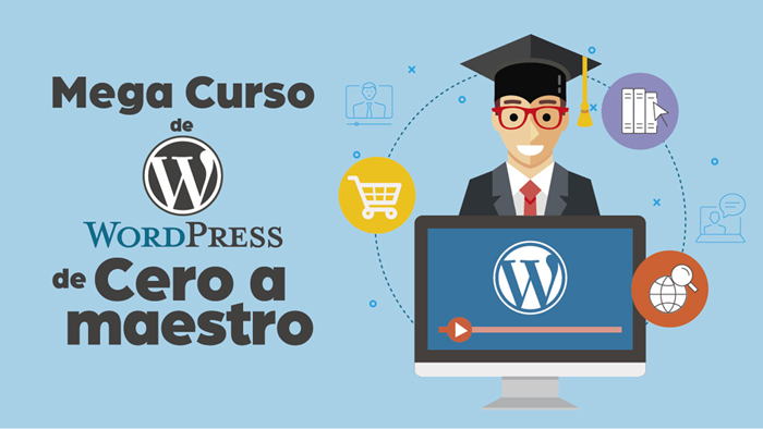 Mega curso de WordPress de Cero a Maestro