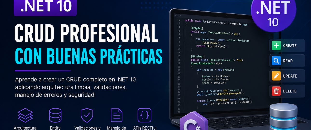 Cómo crear un CRUD profesional en .NET 10 con buenas prácticas