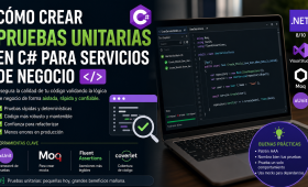 Cómo crear pruebas unitarias en C# para servicios de negocio