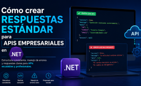 Cómo crear respuestas estándar para APIs empresariales en .NET