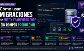 Cómo usar migraciones de Entity Framework Core sin romper producción