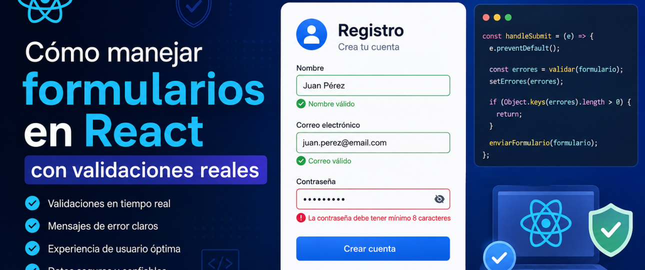 Cómo manejar formularios en React con validaciones reales