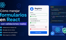 Cómo manejar formularios en React con validaciones reales