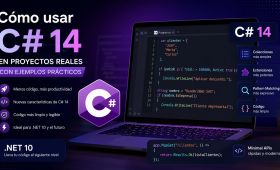 Cómo usar C# 14 en proyectos reales con ejemplos prácticos